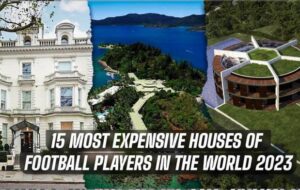 گران‌ترین خانه‌های بازیکنان فوتبال جهان در سال ۲۰۲۳
